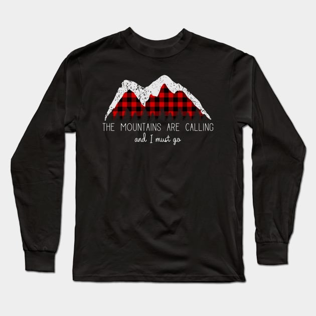 The Mountains are calling and I must go Long Sleeve T-Shirt by gogo-jr